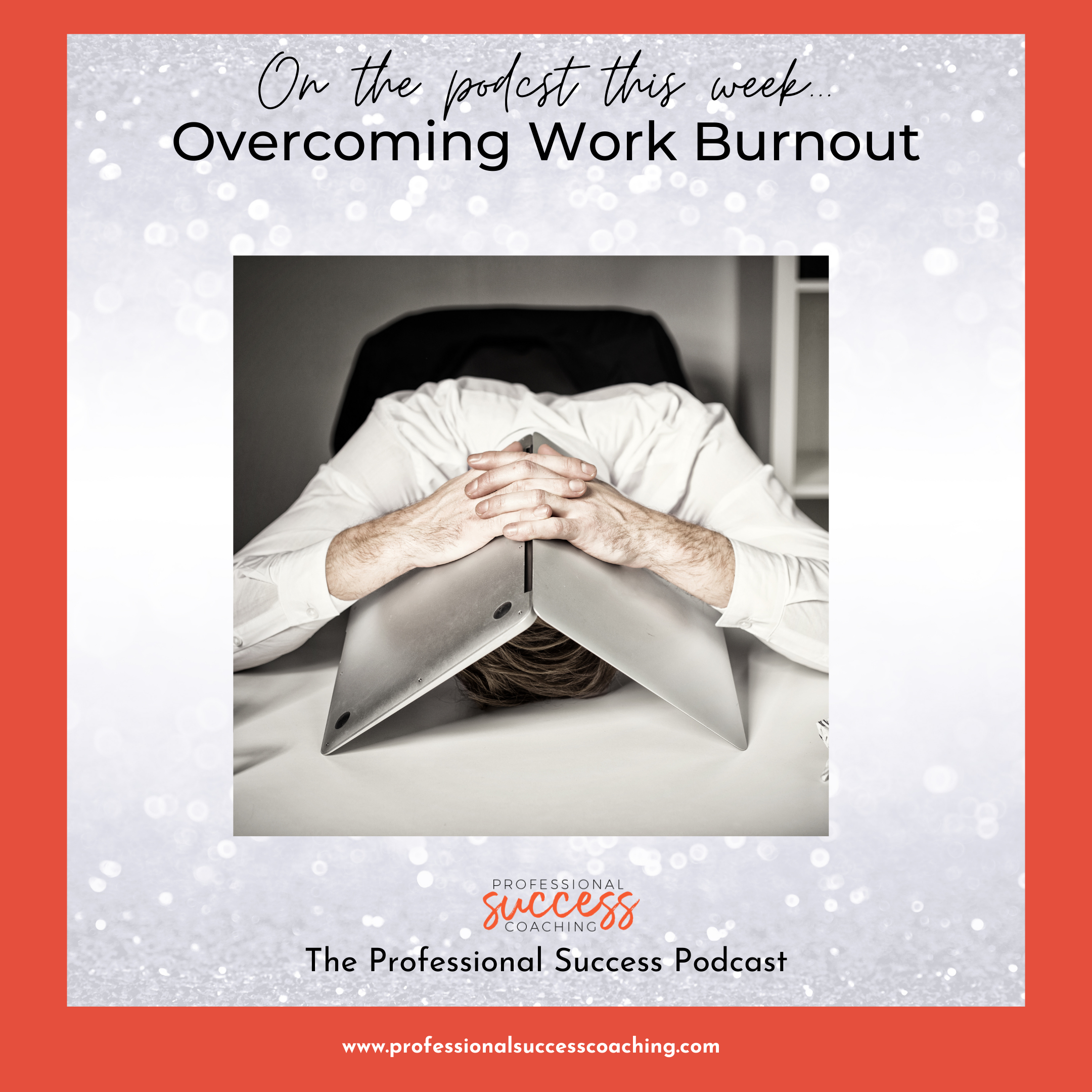 Overcoming Work Burnout