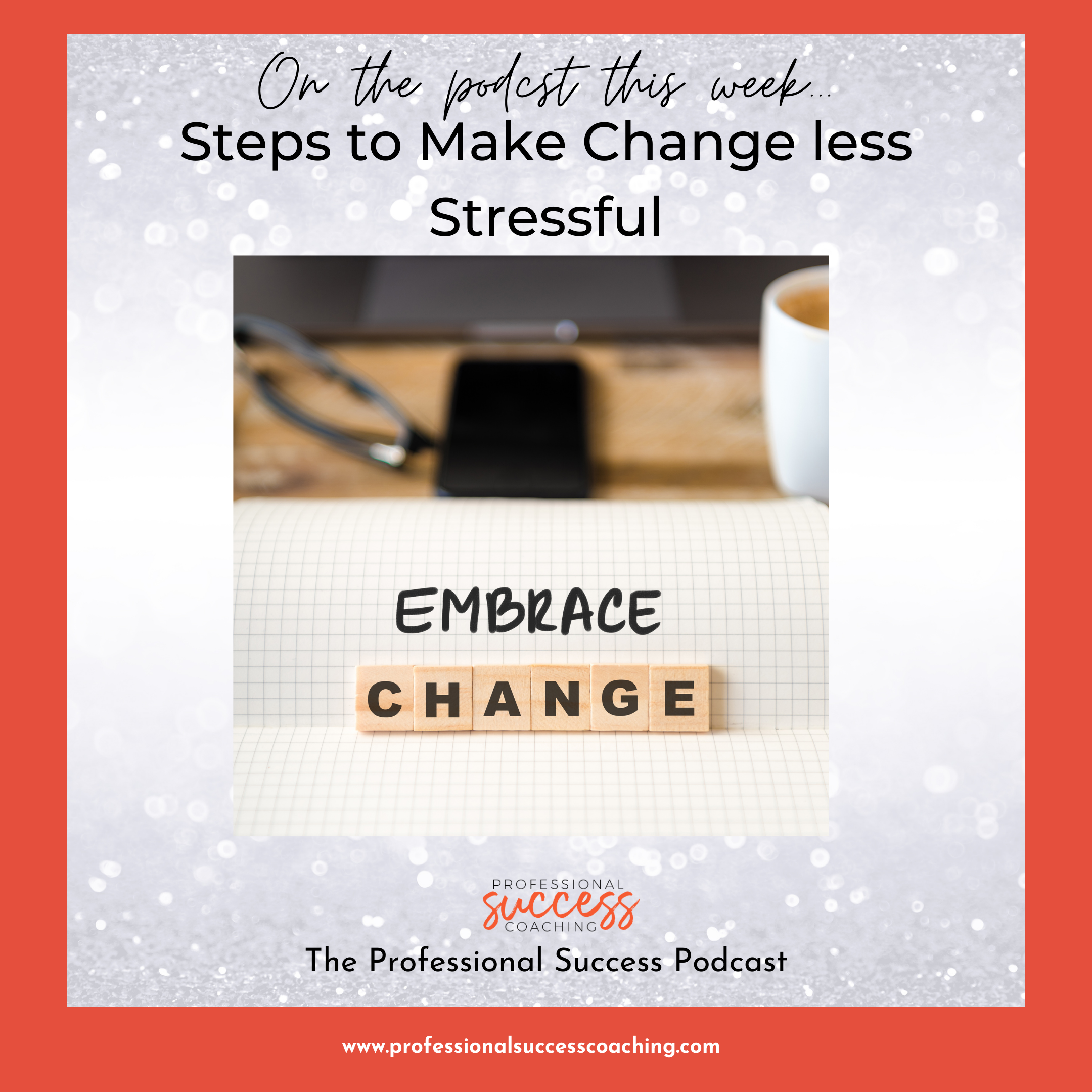 Steps to Make Change less Stressful