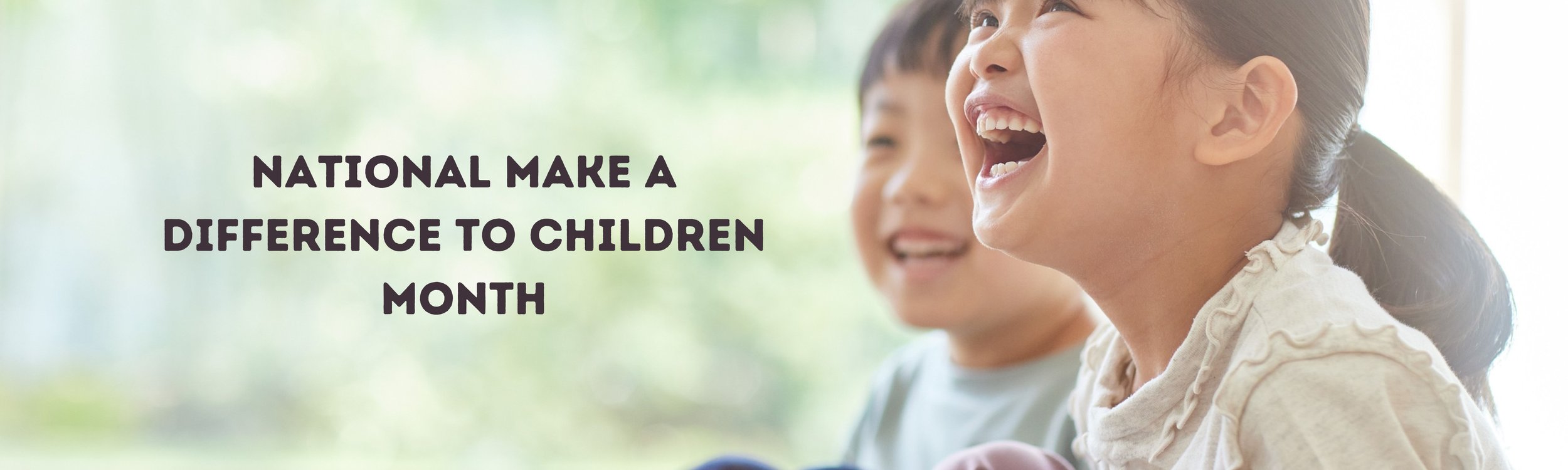 National Make a Difference to Children Month (1).jpg