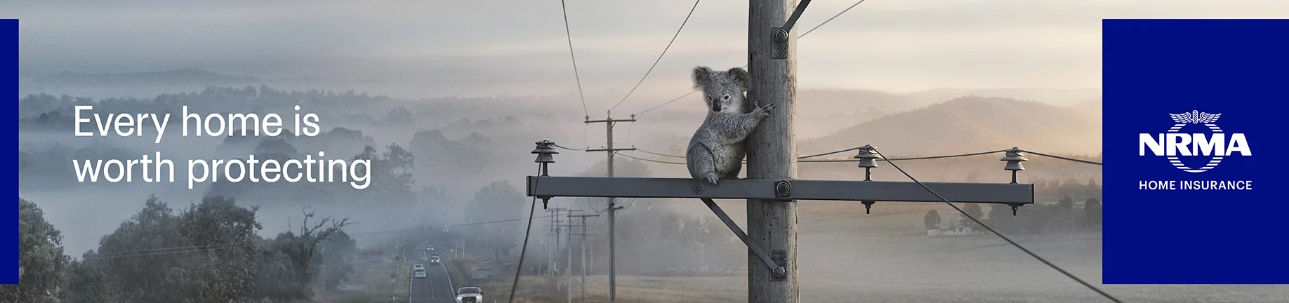 Koala_+NRMA0398_CL_Every+home+is+worth+protecting_1836x432px+(finish+size+8.16_1.93m).jpg