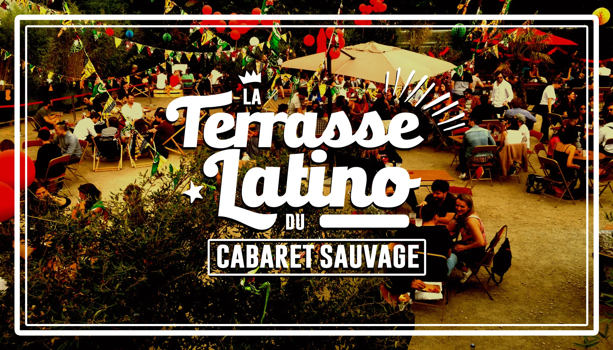 La Terrasse Latino du Cabaret Sauvage