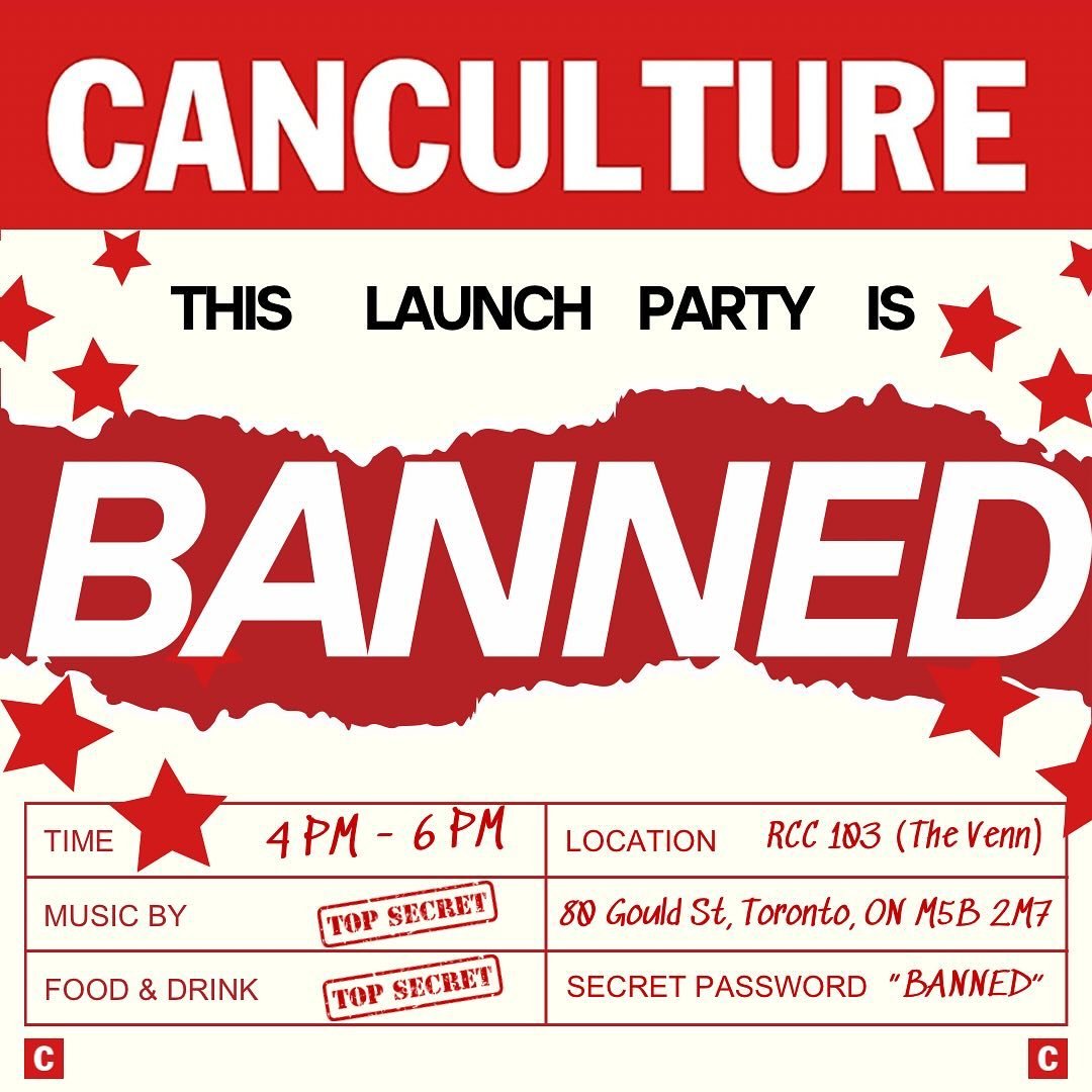 CanCulture Presents: The Banned Issue Launch Party
📕 
Come join us for a night of celebration at our in-person launch party for The Banned Issue! To unveil our magazine&rsquo;s third issue, filled with stories of all things banned and controversial,