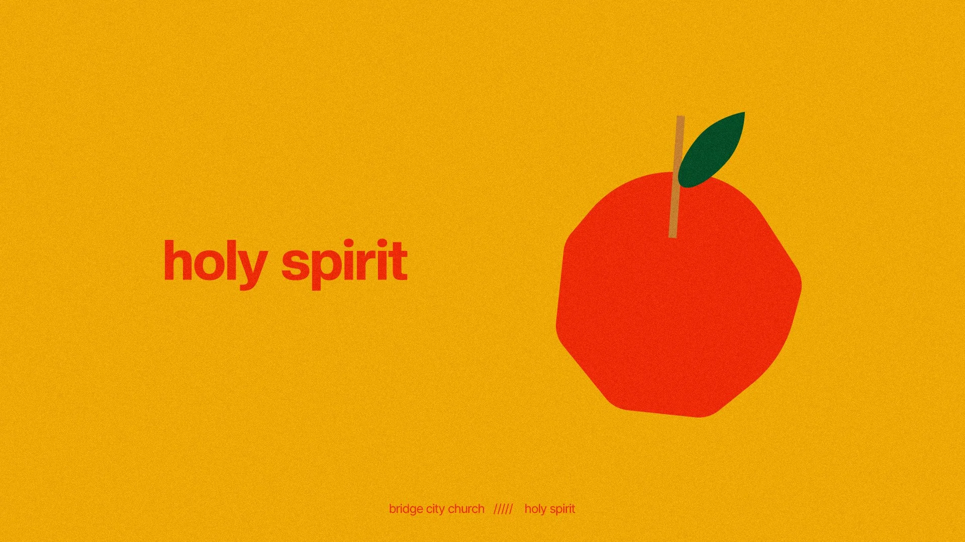 The Fruit of the Holy Spirit