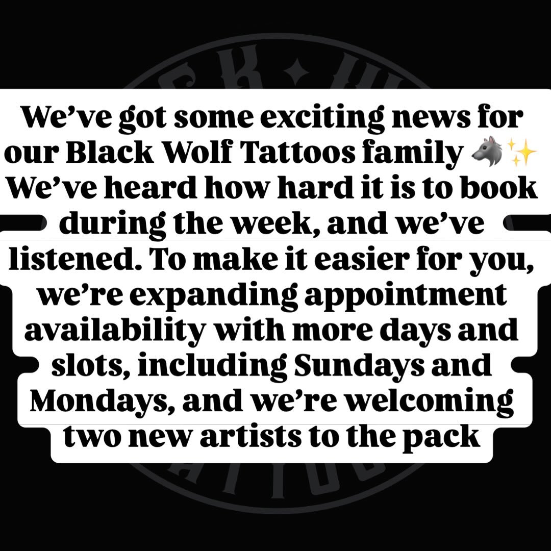 What this means for you:
New weekly availability: Sundays and Mondays  11-7 plus our existing days
 remaining daytime hours stay as they are
Two new artists joining our lineup: same great art, same talented team, just more chances to book
Still commi