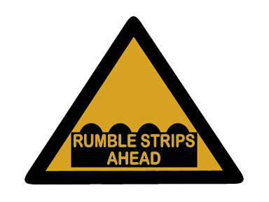 Rumble Strips Ahead