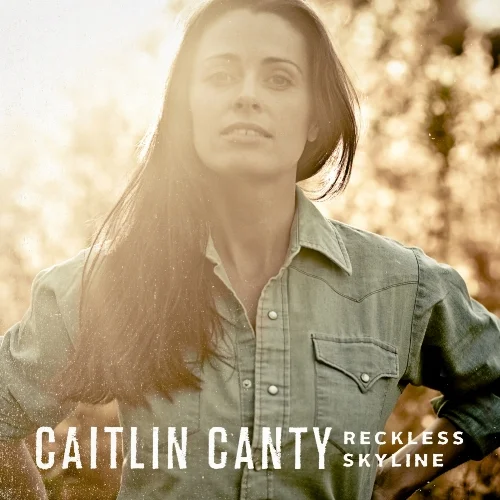 CAITLIN CANTY RECKLESS SKYLINE DIGITAL COVER 1600x1600 square.jpg