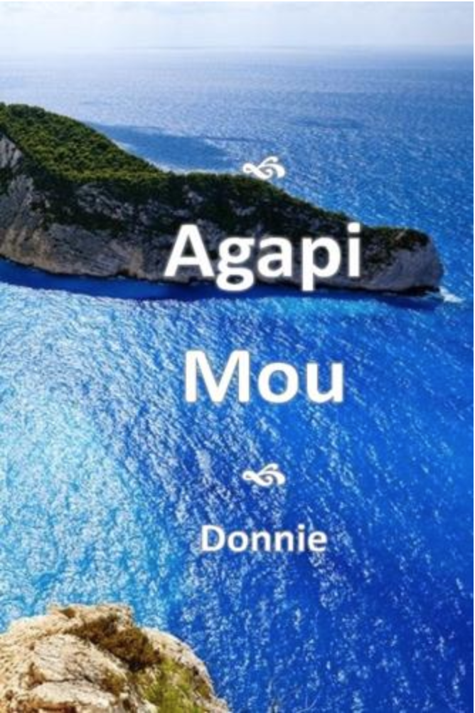 Agapi Mou: (my beloved)