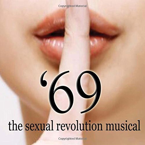 '69 the sexual revolution musical