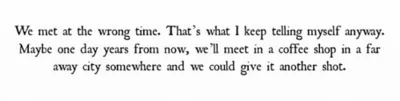 my-teen-quote:

Click for the most relatable blog on tumblr

These kinds of things mess with my head though.