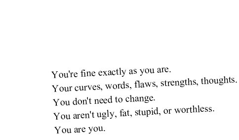 you are beautiful, no matter what they say.
happythings:

(via xdove007)