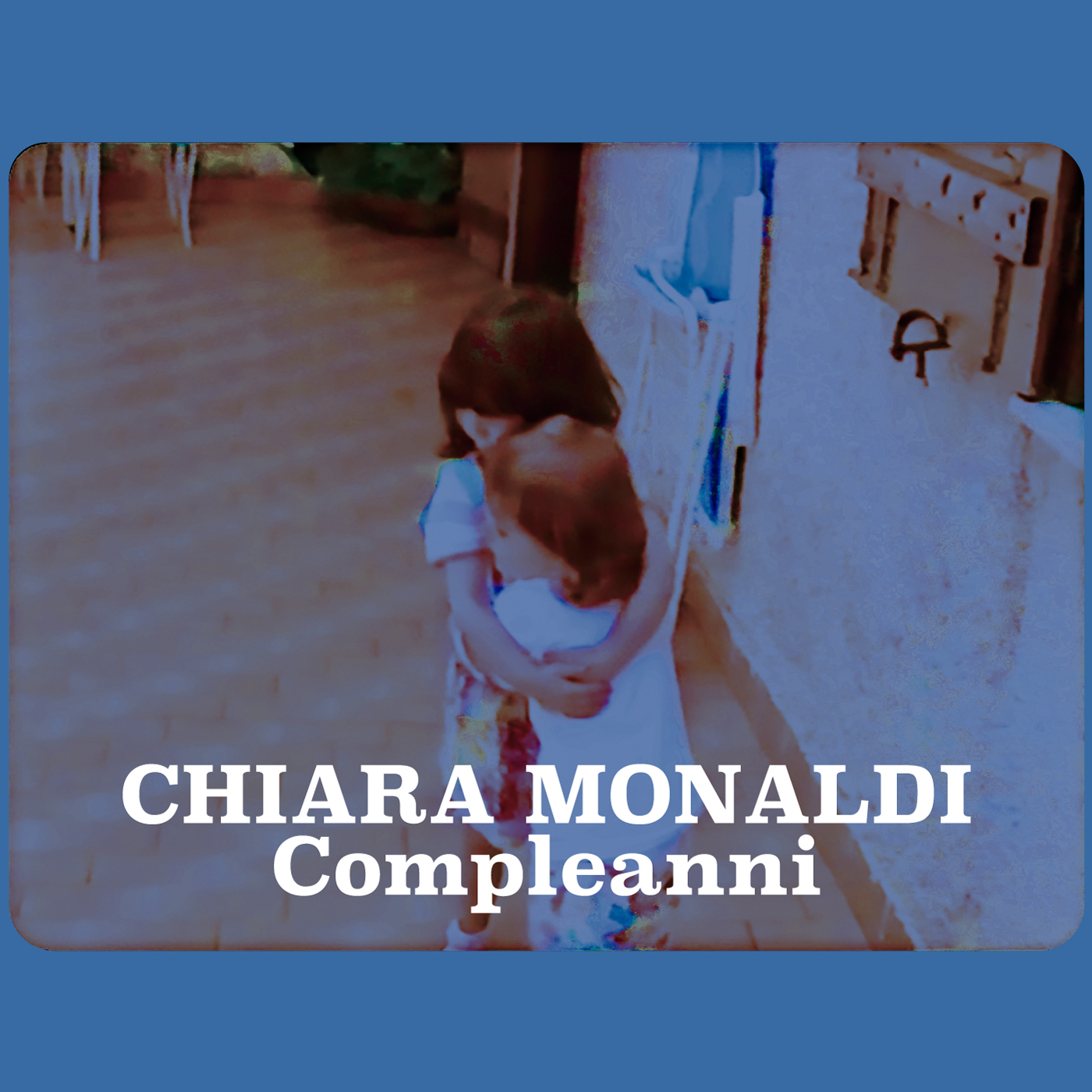 Chiara Monaldi - Compleanni (singolo).jpg