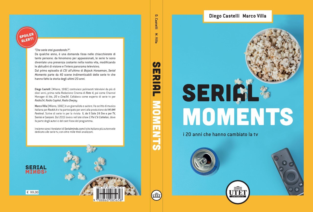 “Serial Moments – I 20 anni che hanno cambiato la tv”, Diego Castelli-Marco Villa, UTET Università, 2020