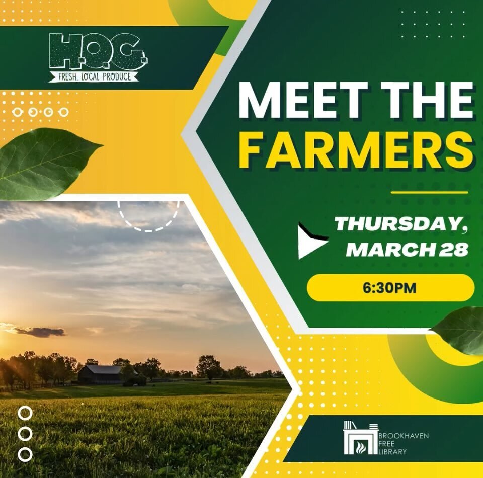 Tonight, meet and greet our local farmers at Brookhaven Free Library for an informal panel discussion with Bob Nolan of Deer Run Farm, Patty Gentry of Early Girl Farm and Sean Pilger of H.O.G Farm.  Call or visit BFL to register for tonight&rsquo;s d
