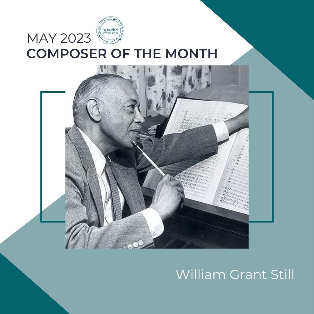 Our Composer of the Month for May 2023 is William Grant Still! He was an American composer of the 20th century who composed over 200 works including art songs, ballets, symphonies, and operas. Check back tomorrow to see who our Poet of the Month is!