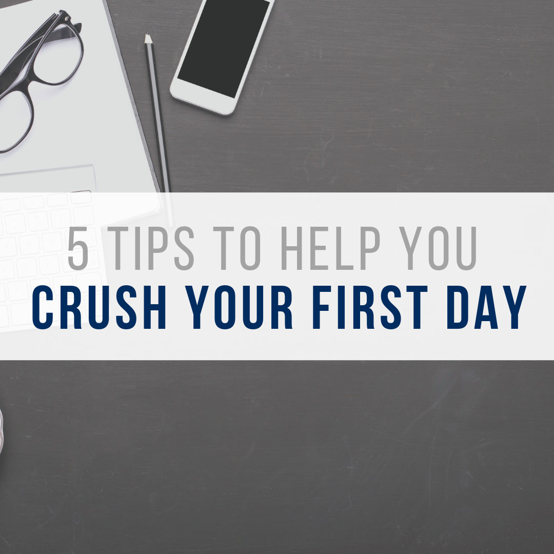 8 tips to help you crush your first day.png