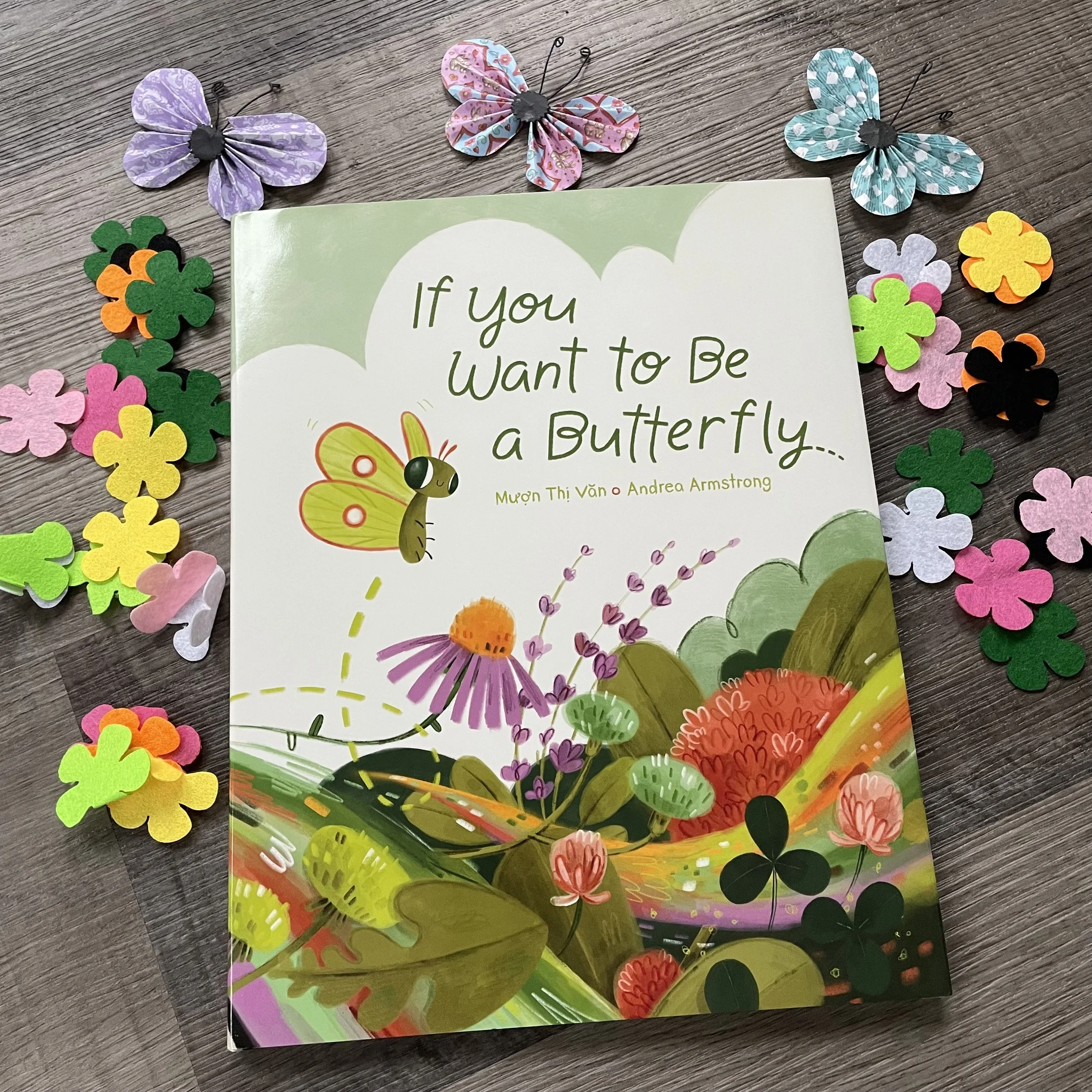If You Want To Be A Butterfly