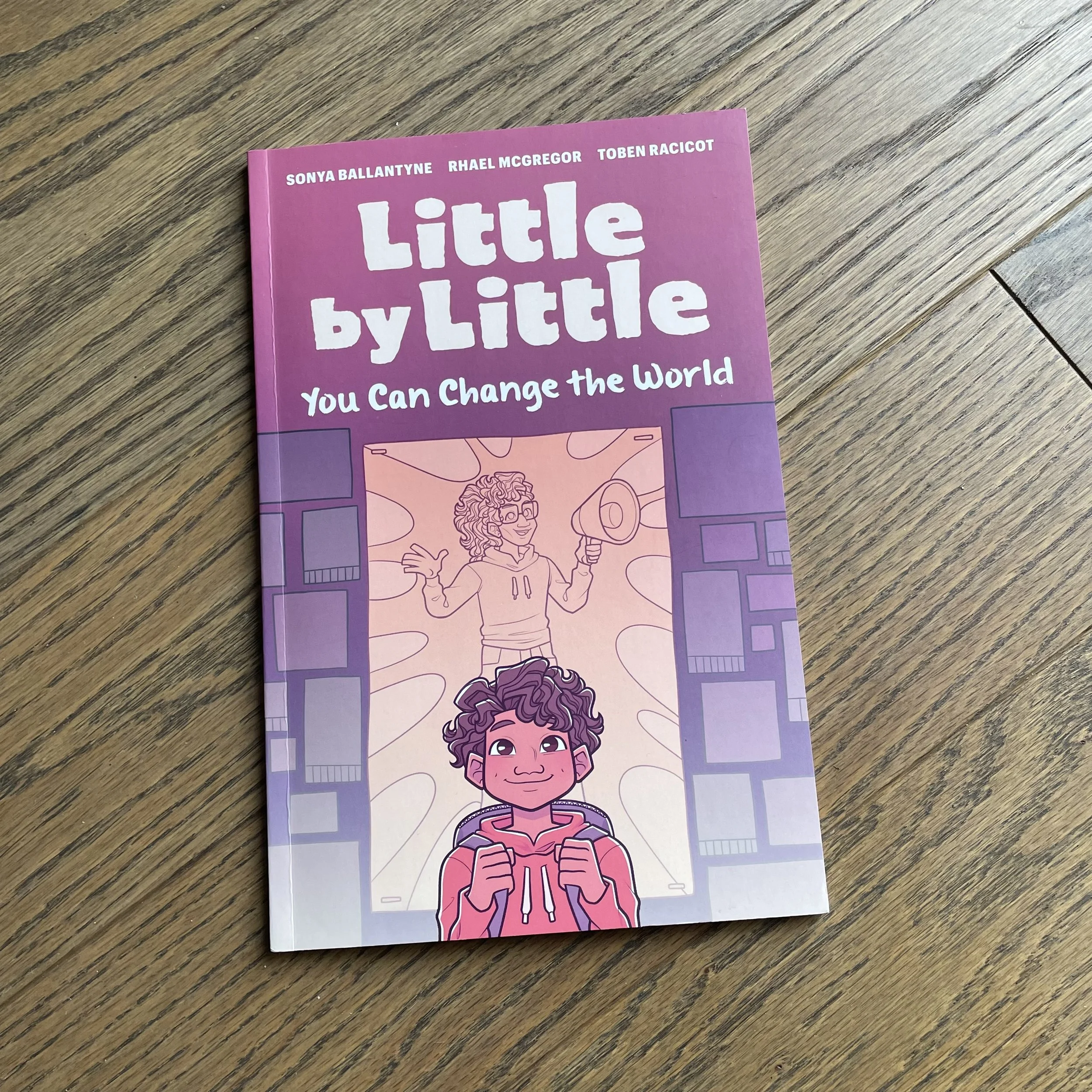 Little by Little You Can Change the World