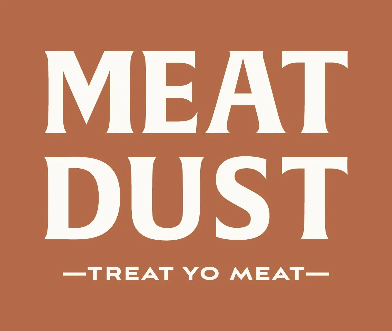 MeatDust_TextwSlogan.jpg