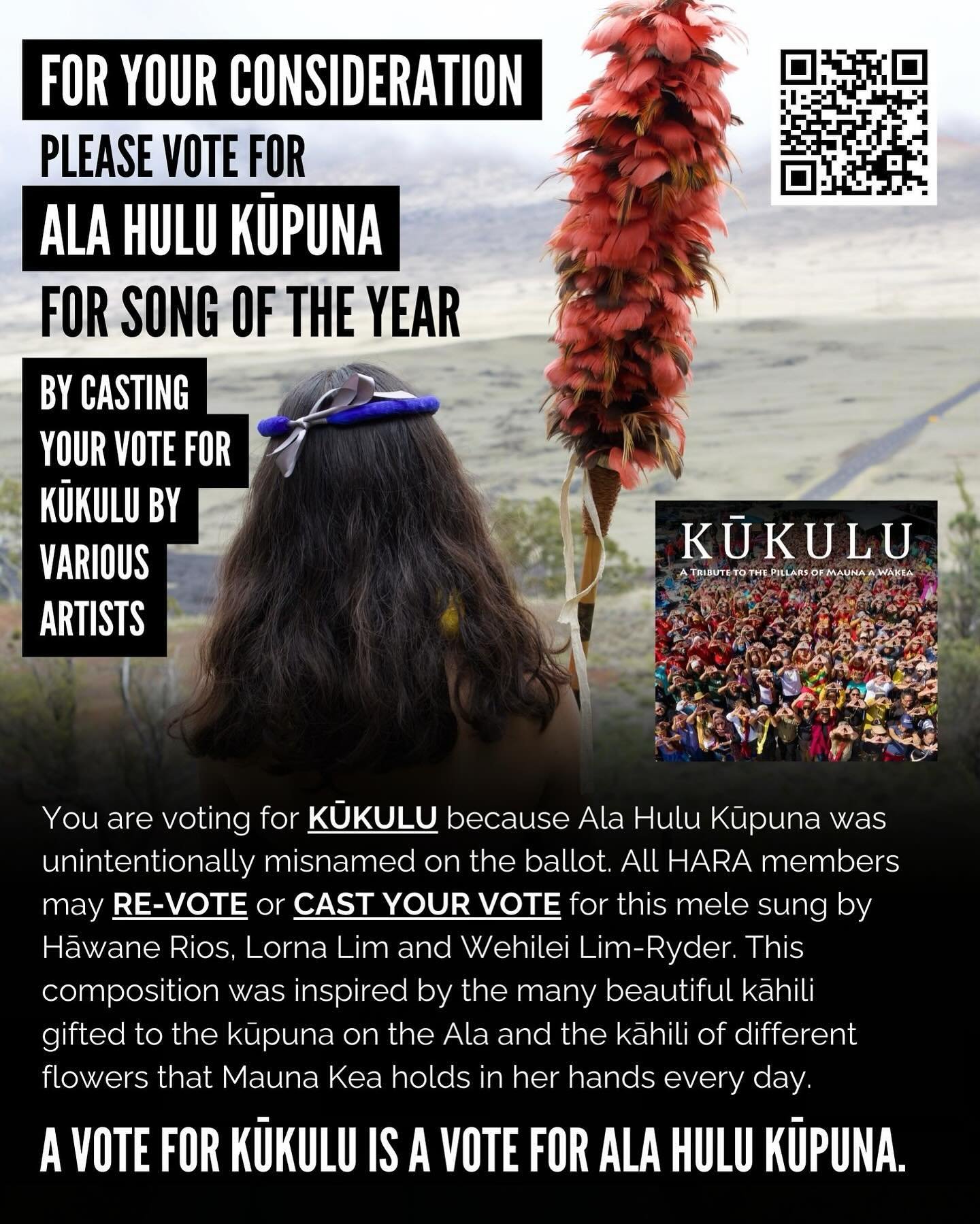 Aloha, unfortunately Ala Hulu Kupuna was misnamed in the Song of the Year Category in the Upcoming NA HOKU HANOHANO Awards and our album name is there instead. So if there are any remaining  HARA voting members out there, please  consider casting you