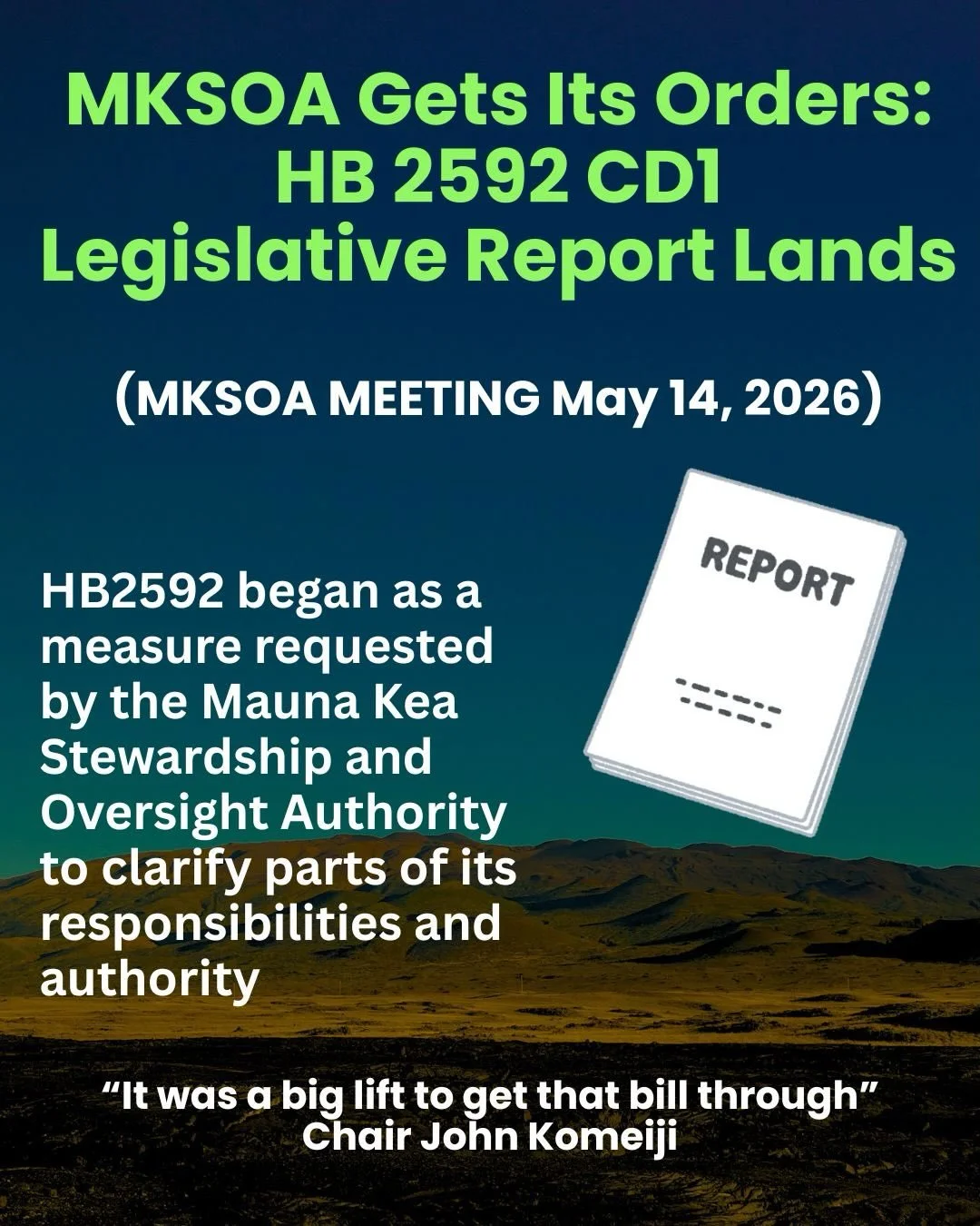 Today at the monthly Mauna Kea Stewardship and Oversight Authority meeting, there was a brief discussion on HB2592 and what it could mean moving forward following its passage through both chambers of the Hawaiʻi Legislature. 

The bill now sits befor