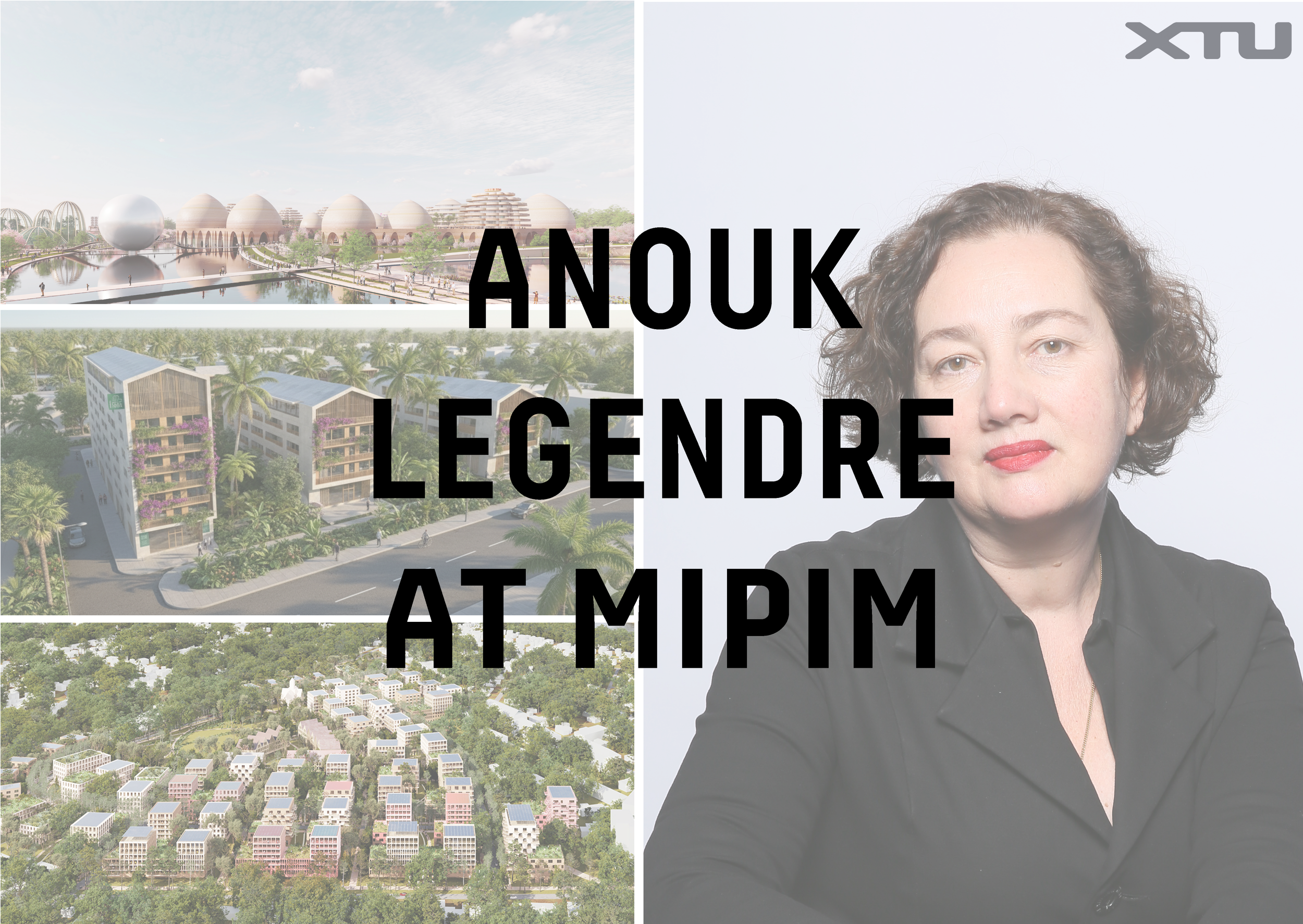  I’ll be representing XTU Architects at MIPIM this year