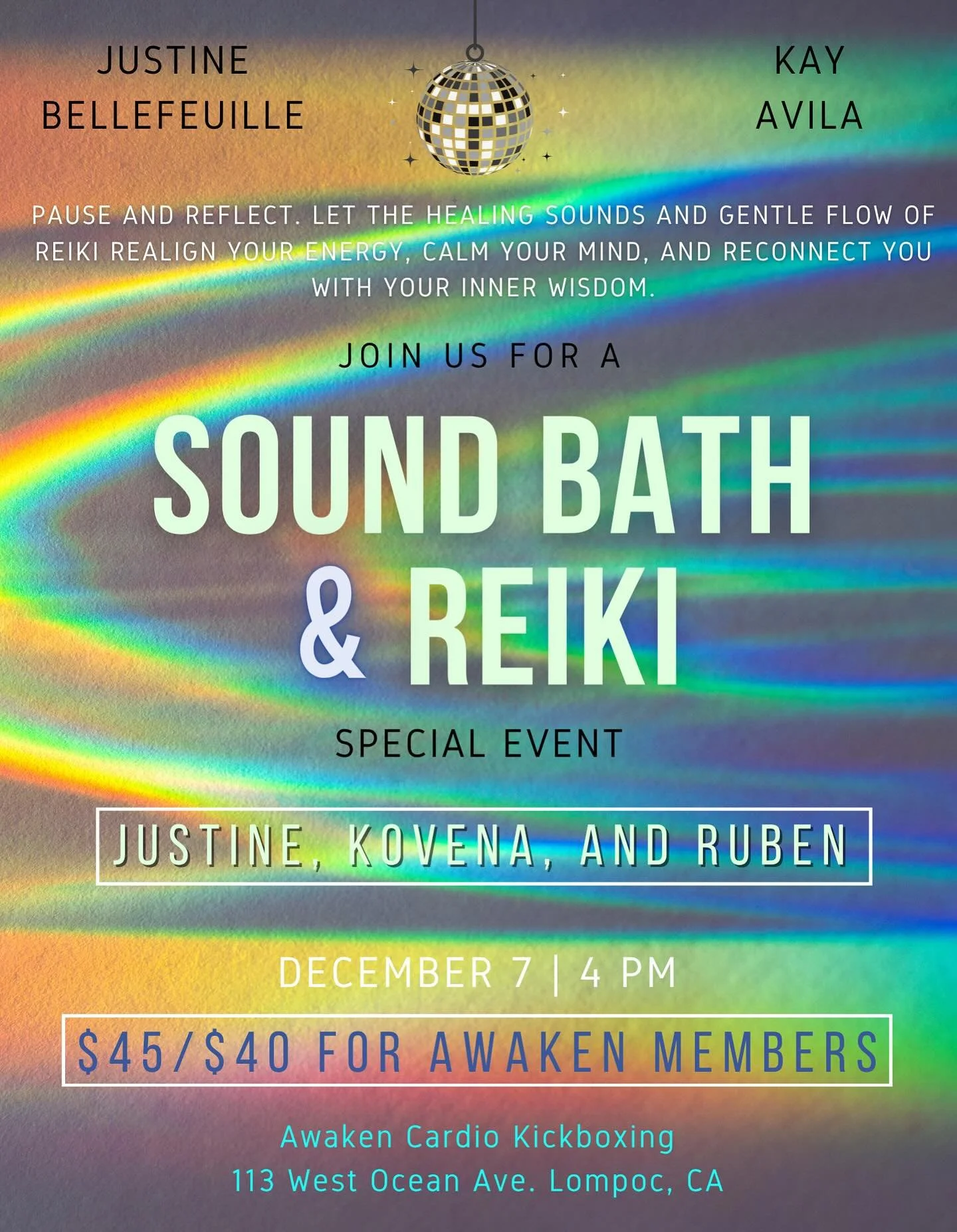 ✨ Reflections Sound Bath + Reiki ✨

 Join Justine, Kovena, and Ruben for a restorative evening of stillness, sound, and energetic alignment.

 12/7 &bull; 4 PM &bull; Awaken Kickboxing Studio, Lompoc

Let this be your moment to pause, breathe, and re