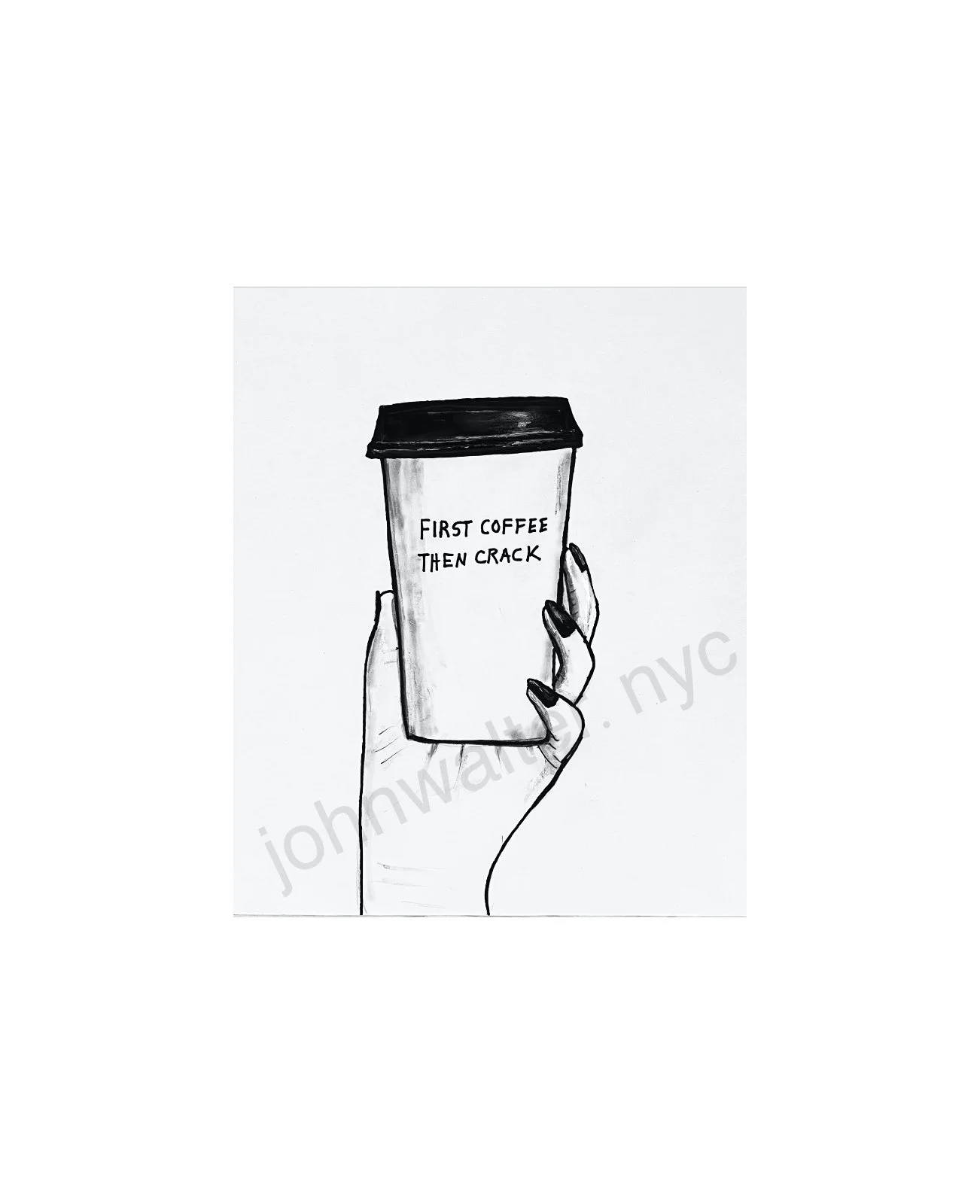First Coffee Then Crack ll