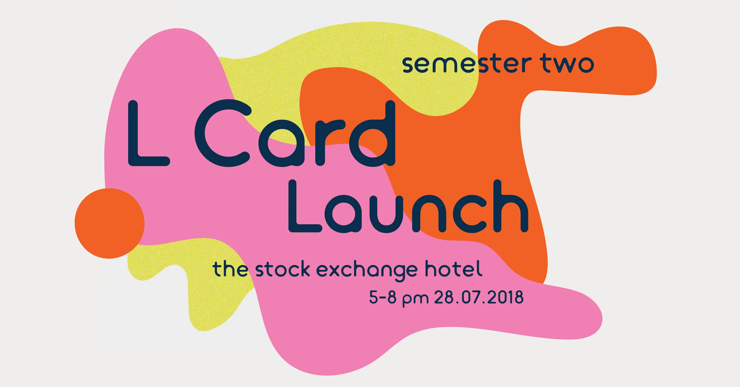 Semester 2 L Card Launch