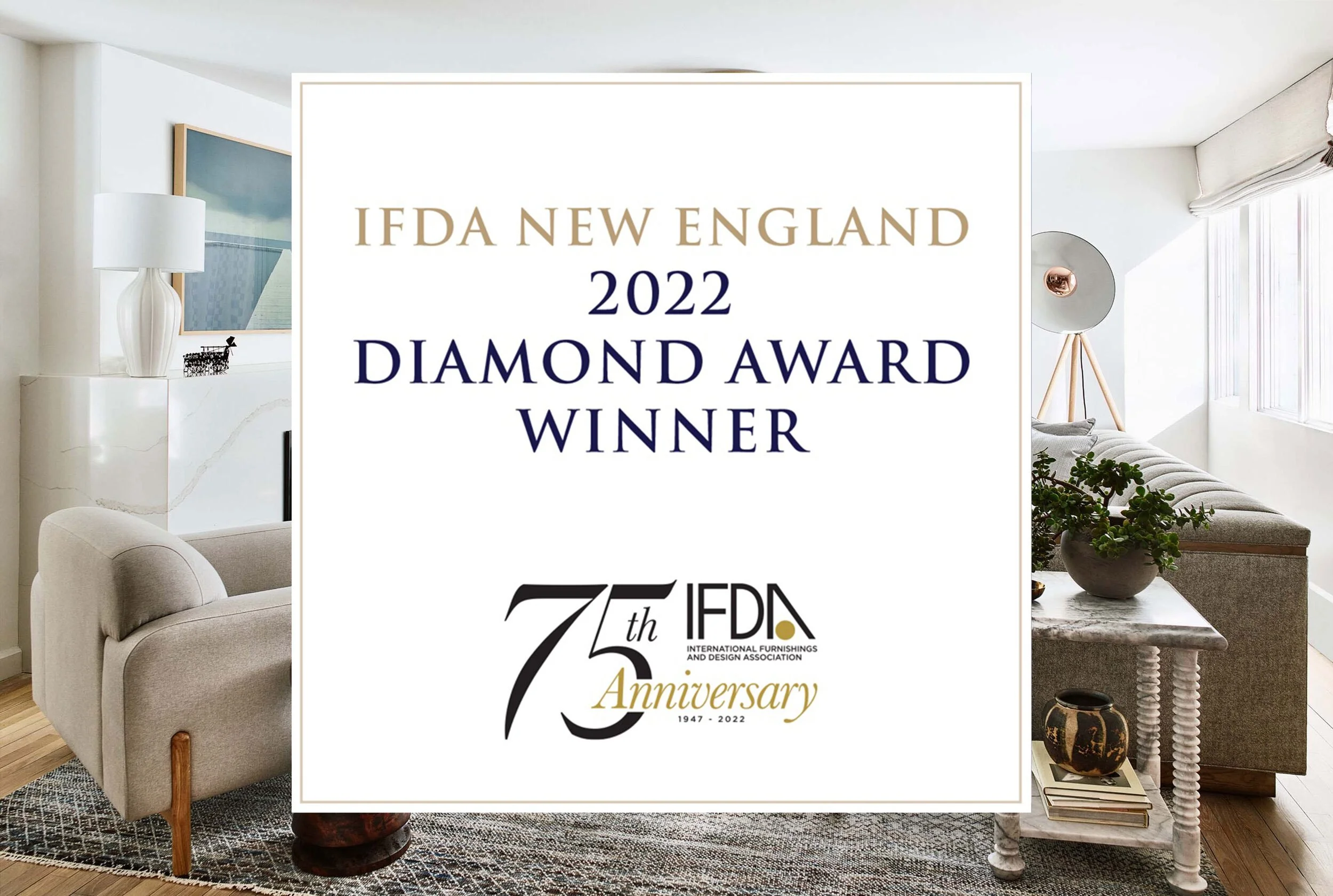 Dane Austin Design Wins Two 2022 IFDA NE&nbsp;Diamond&nbsp;Awards