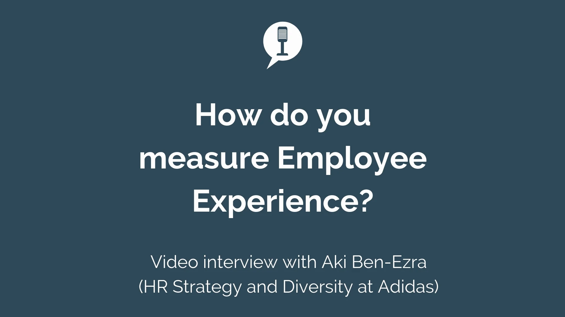 How do you measure Employee Experience?