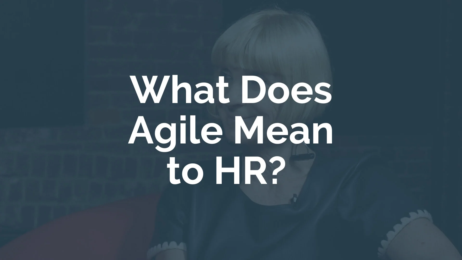 What does agile mean to hr myhrfuture