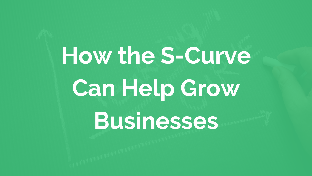 How the S-Curve Can Help Grow Businesses
