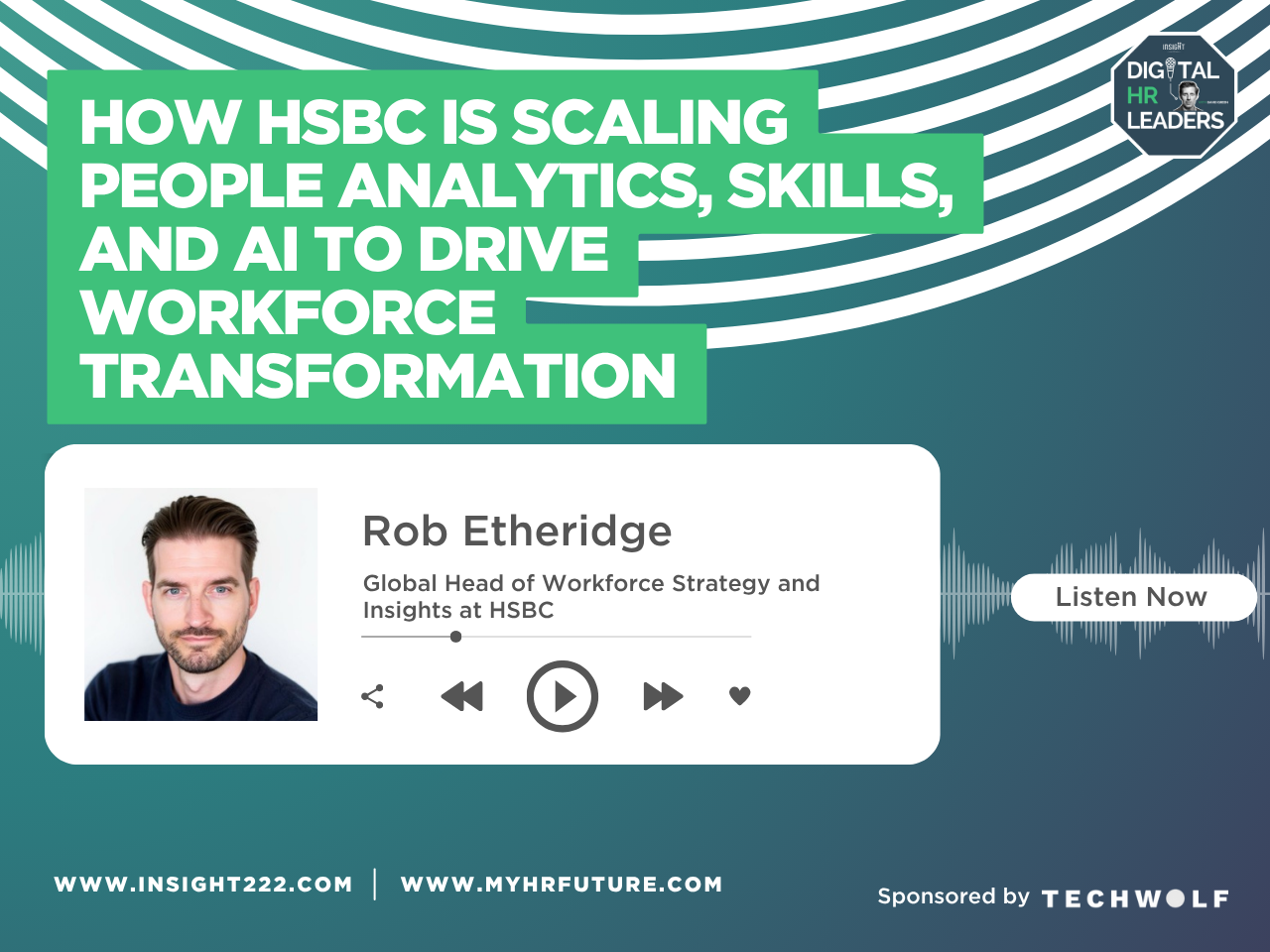 Episode 249: How HSBC is Scaling People Analytics, Skills, and AI to Drive Workforce Transformation (with Rob Etheridge)