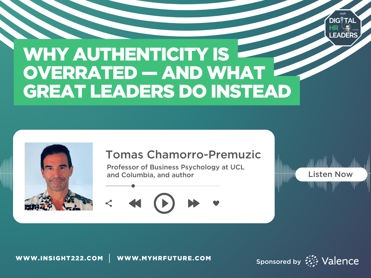 Episode 251: Why Authenticity Is Overrated — and What Great Leaders Do Instead (with Tomas Chamorro-Premuzic)