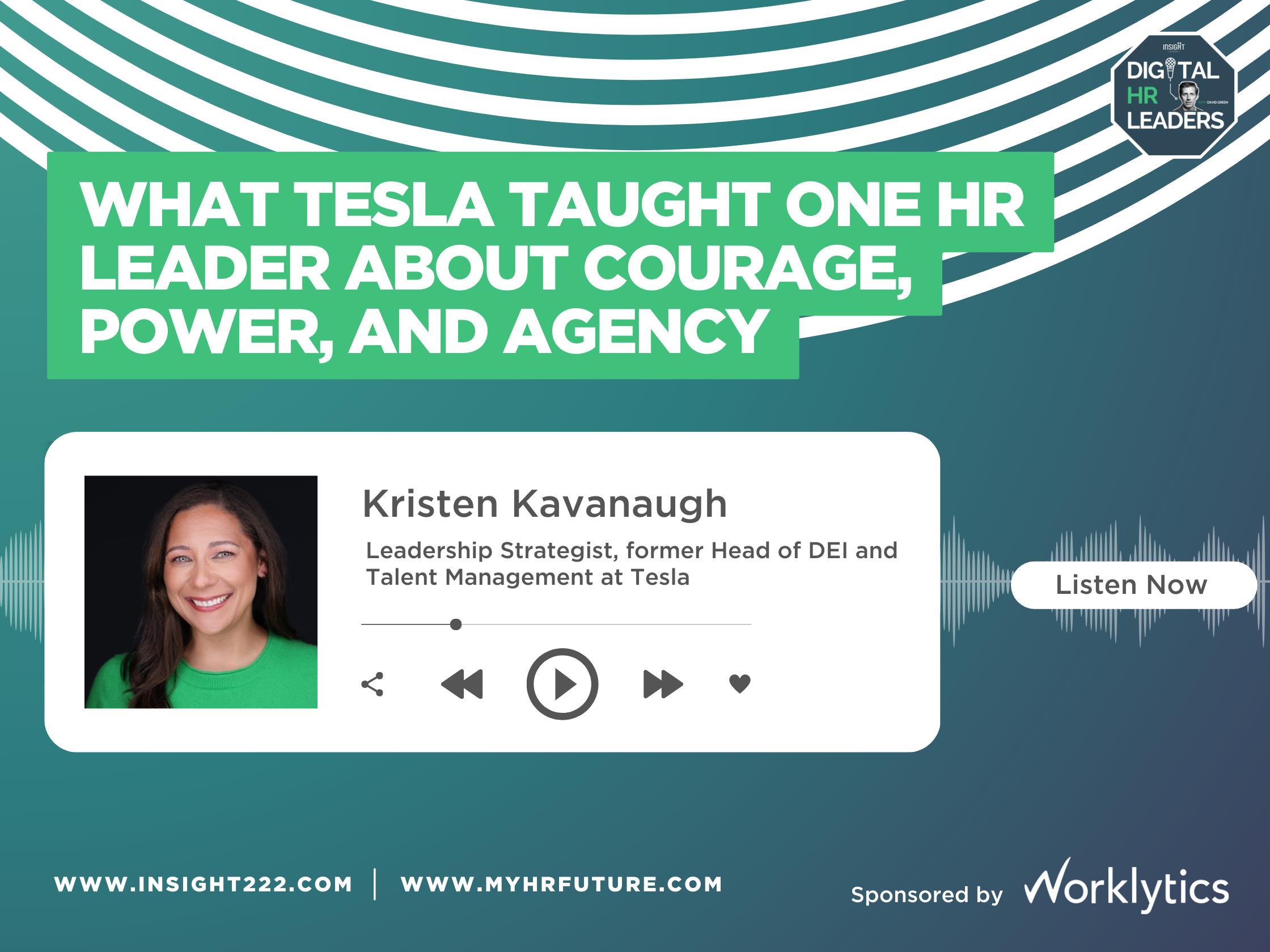 Episode 257: What Tesla Taught One HR Leader About Courage, Power, and Agency (with Kristen Kavanaugh)
