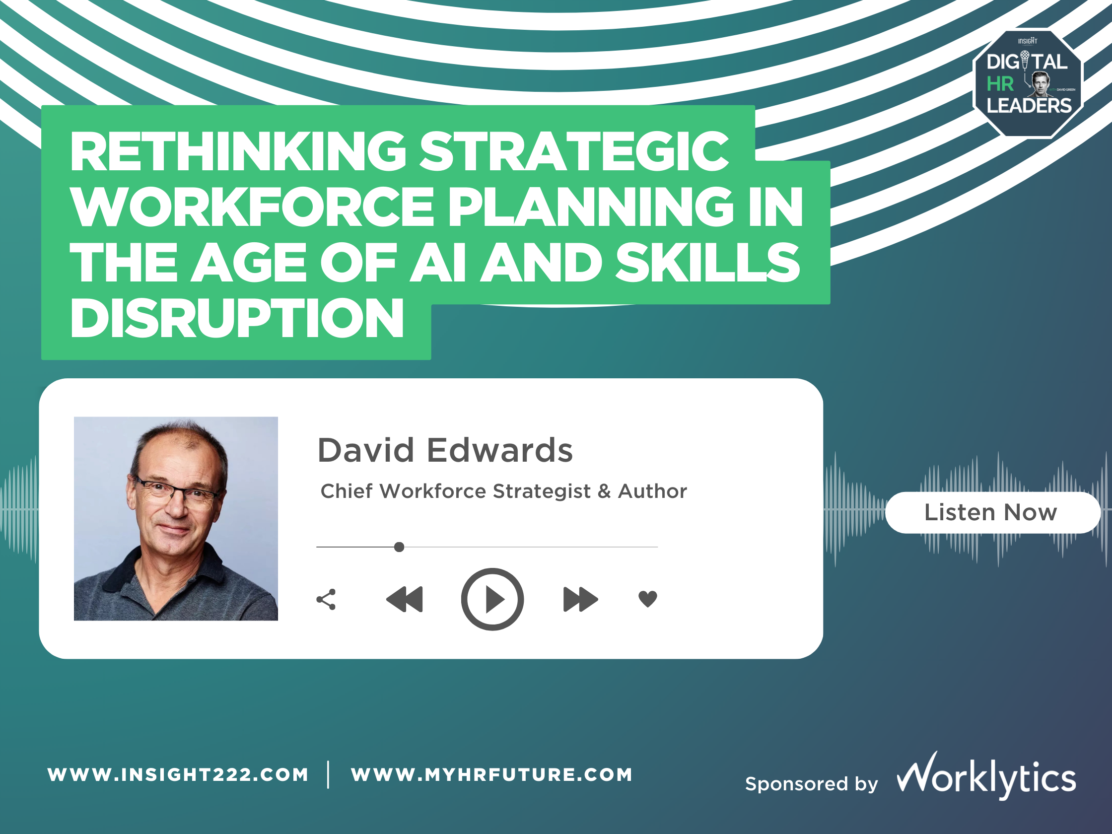 Episode 259: Rethinking Strategic Workforce Planning in  the Age of AI and Skills Disruption (with David Edwards)