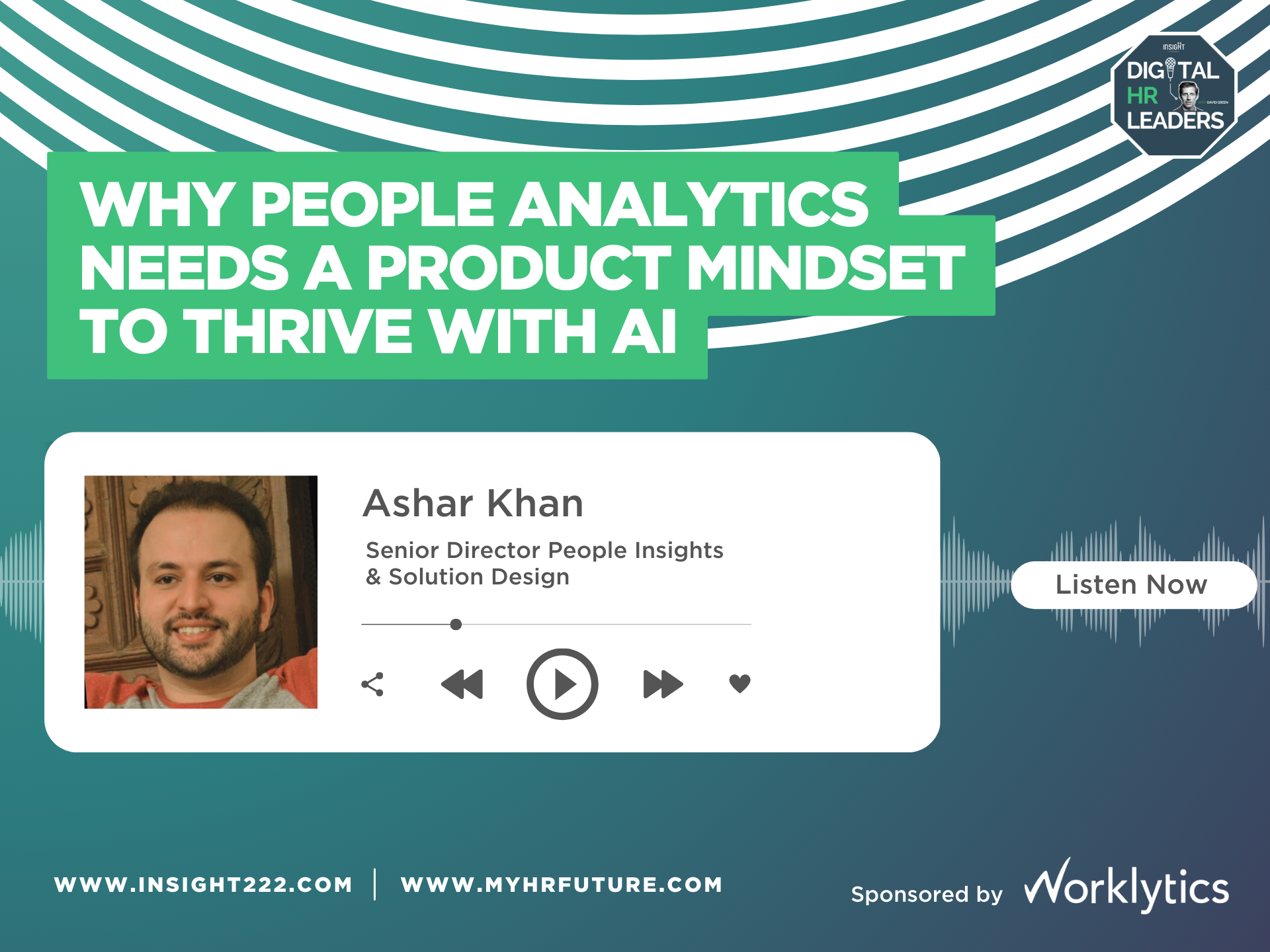 Episode 260: Why People Analytics Needs a Product Mindset to Thrive with AI (with Ashar Khan)