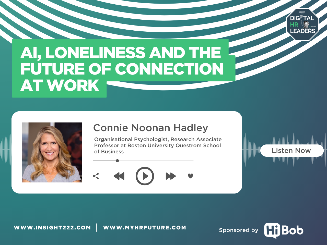 Episode 264: AI, Loneliness and the Future of Connection at Work (with Connie Noonan Hadley)