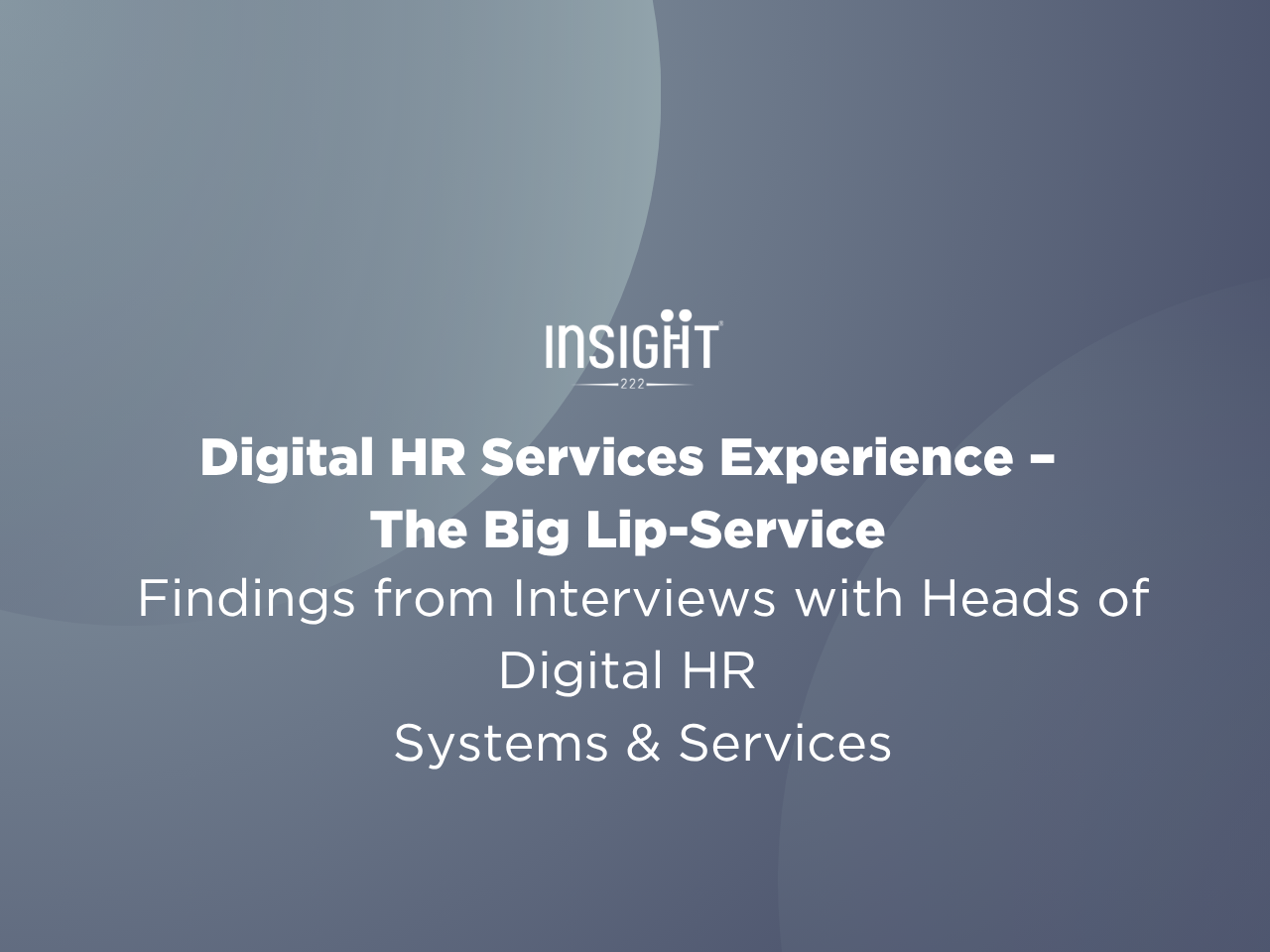 Digital HR Services Experience – The Big Lip-Service
