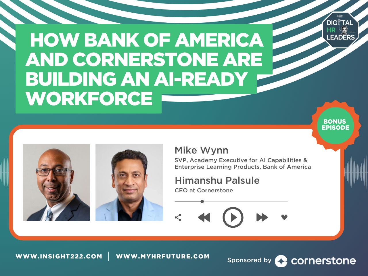 Bonus Episode: How Bank of America and Cornerstone Are Building an AI-Ready Workforce (with Mike Wynn and  Himanshu Palsule) 
