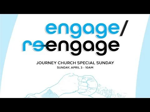 Engage/Re-Engage | Sunday Morning Service (Copy)