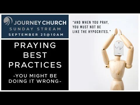 Best Praying Practices (You Might Be Doing It Wrong) (Copy)