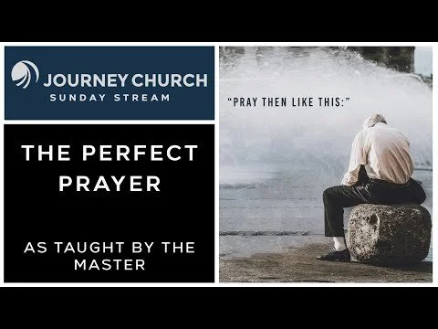 The Perfect Prayer - As Taught By The Master - (Copy)