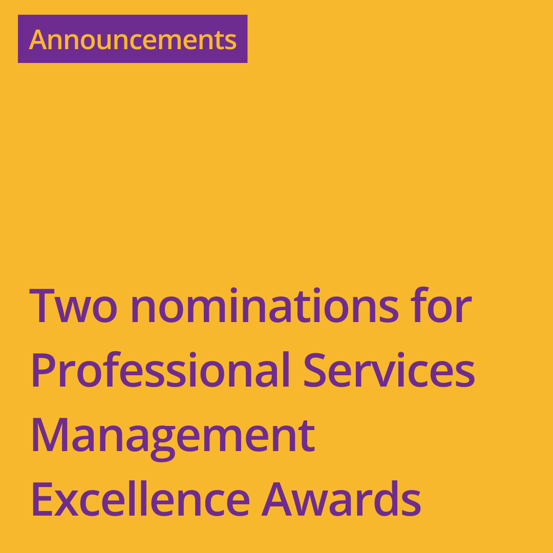 Shortlisted for two Professional Services Management Excellence Awards