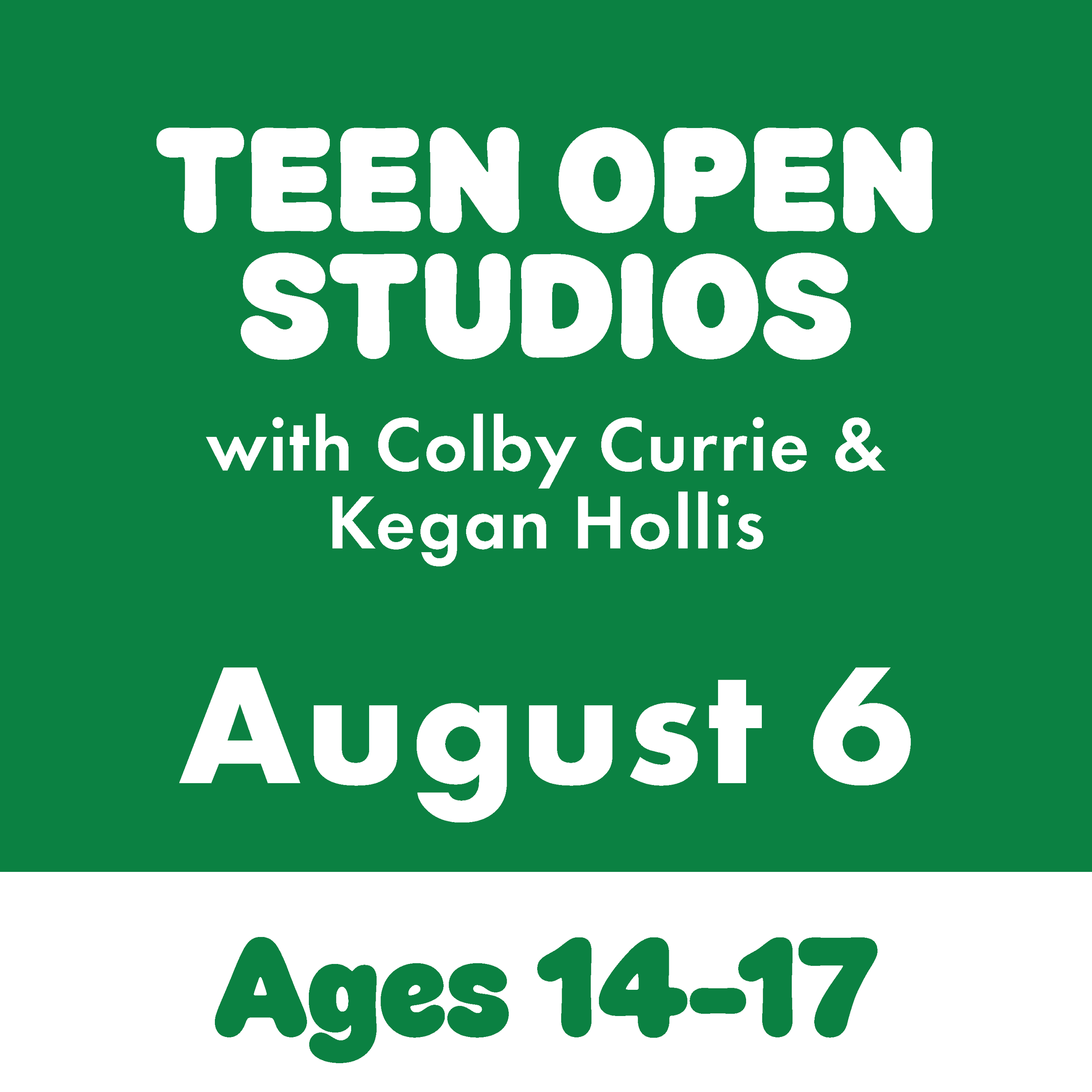 Teen Open Studio, August 6