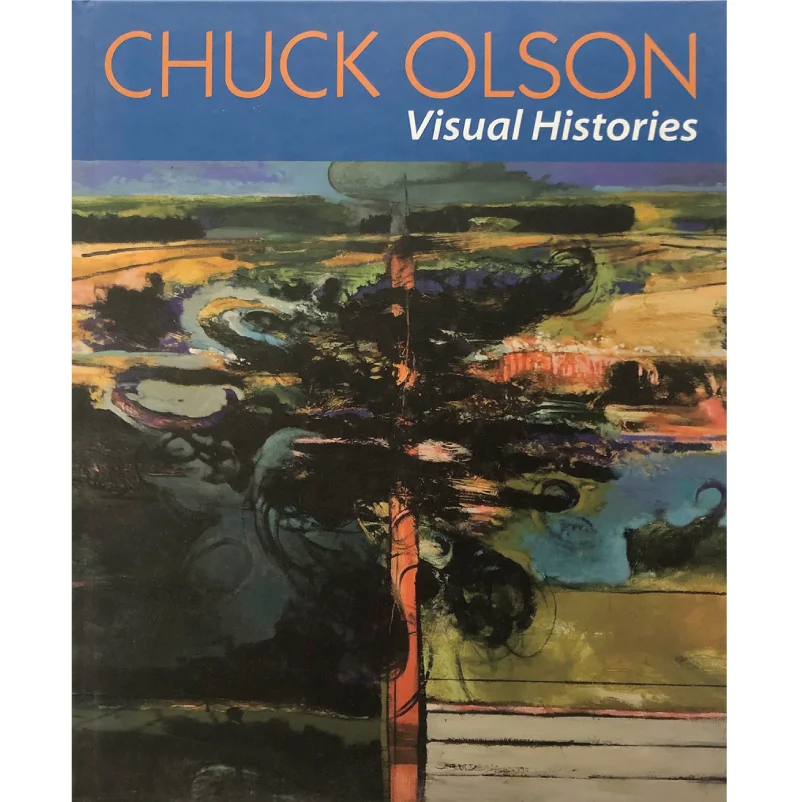 Chuck Olson: Visual Histories