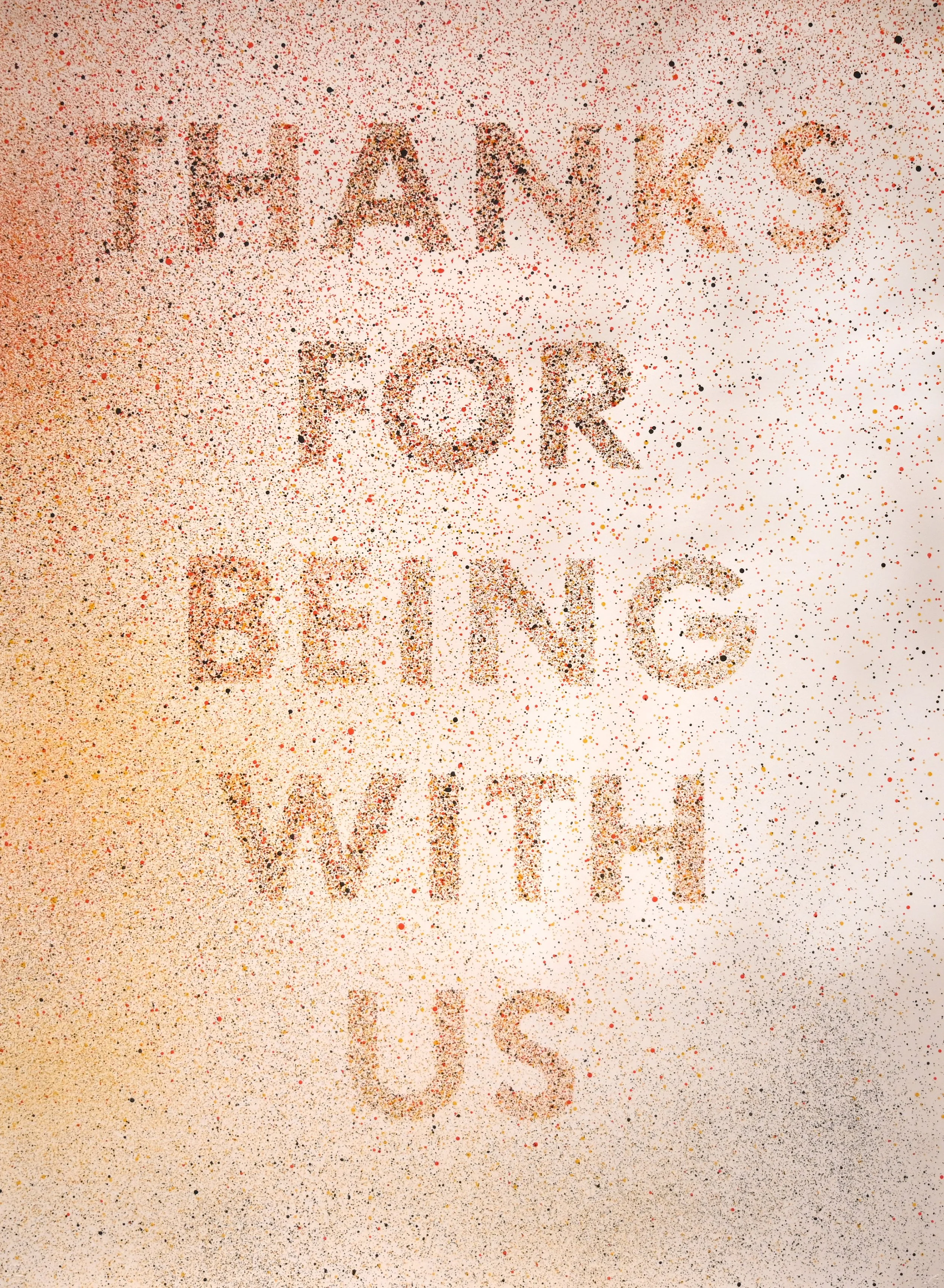   Ed Ruscha    Thanks for Being With Us , 1975  Three-color lithograph, 30 × 22 inches, Gift of Ray Graham ©Ed Ruscha 