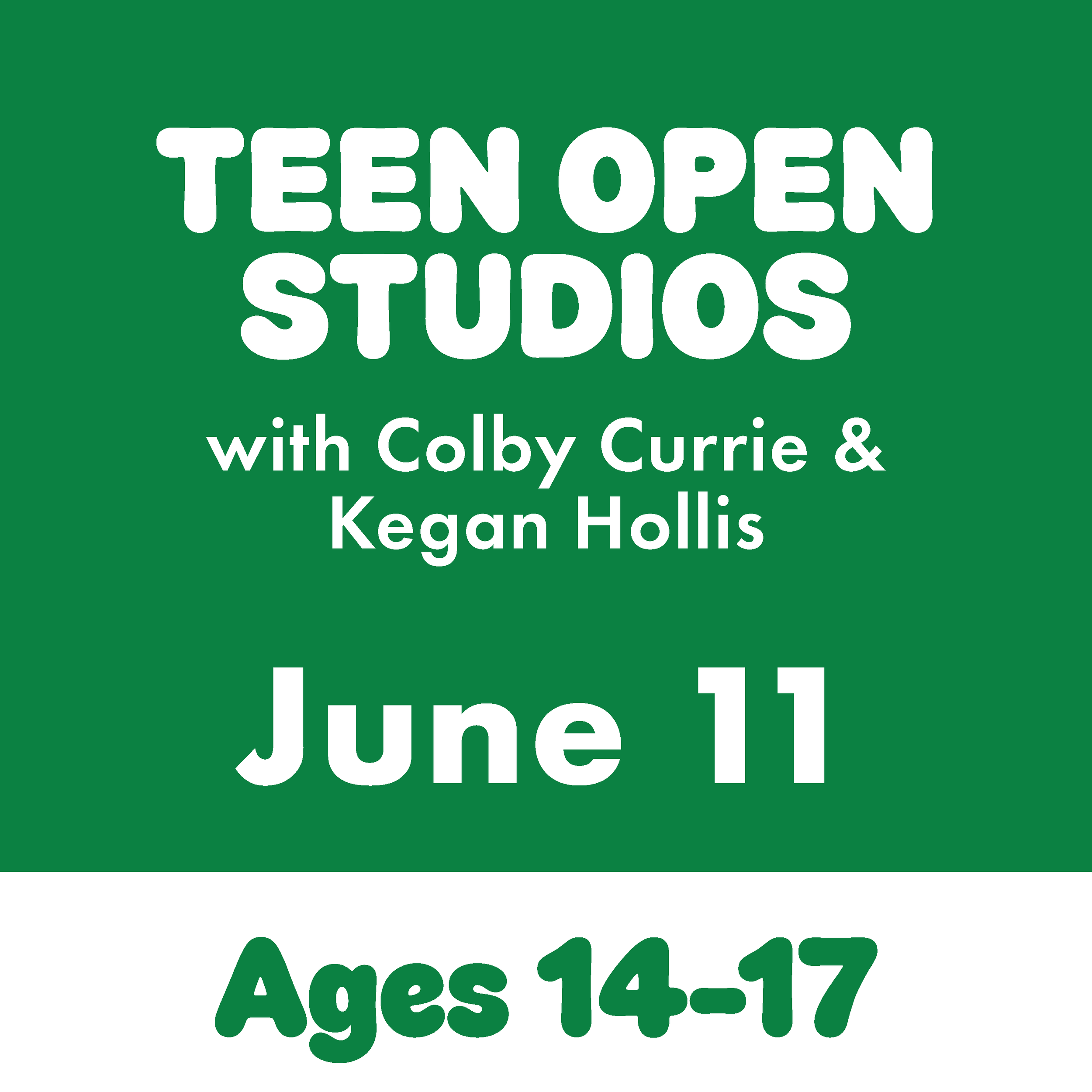 Teen Open Studio, June 11