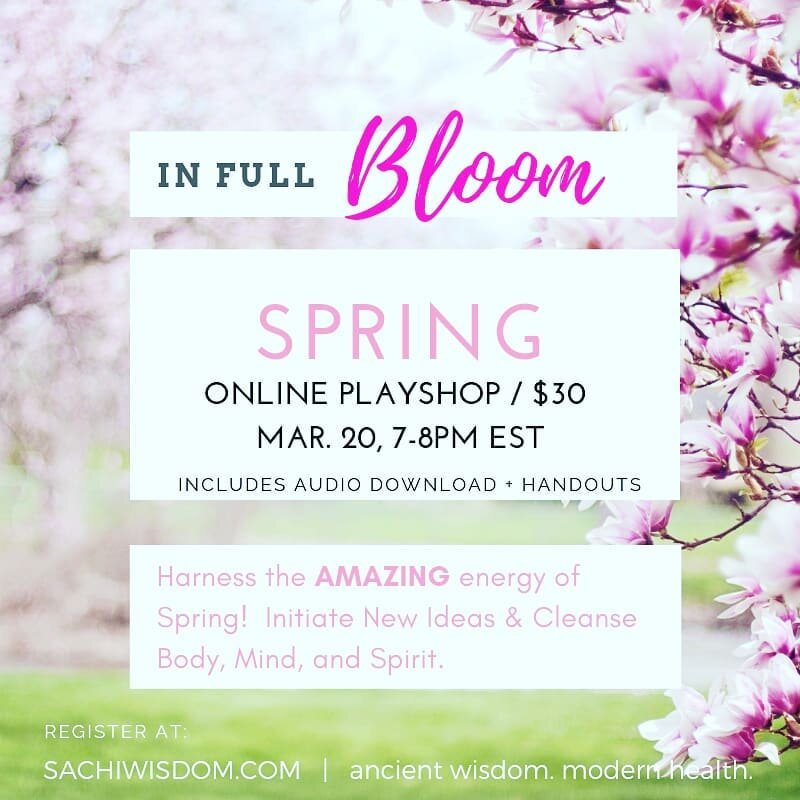 Harness the #power of #chinesemedicine &amp; #energy of #Spring to #SpringForward in #spiritmindbody - WED. 7-8pm EST Online for a unique, #FUN #playshop. Register online. #HappySpring! #ancientwisdom #modernhealth