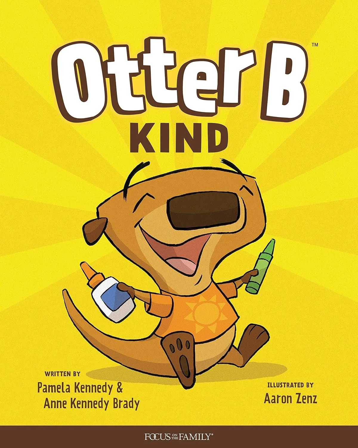 Book cover for 'Otter B Kind' featuring a happy otter holding a glue bottle and crayons with a yellow background.